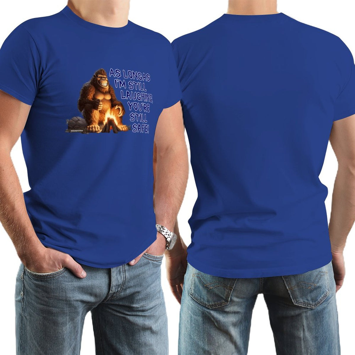 "As long as I'm still laughing...", Sasquatch, Bigfoot, Cotton Short Sleeve T-shirt