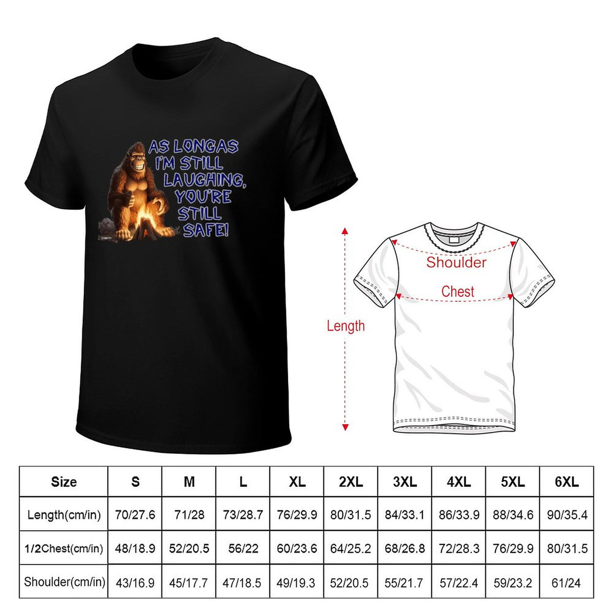 "As long as I'm still laughing...", Sasquatch, Bigfoot, Cotton Short Sleeve T-shirt