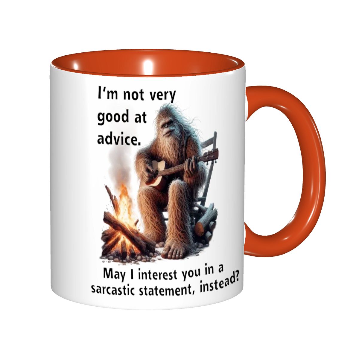 Sarcastic Sasquatch, “ I’m not good at advice” 11.2 Oz Ceramic Coffee Mug