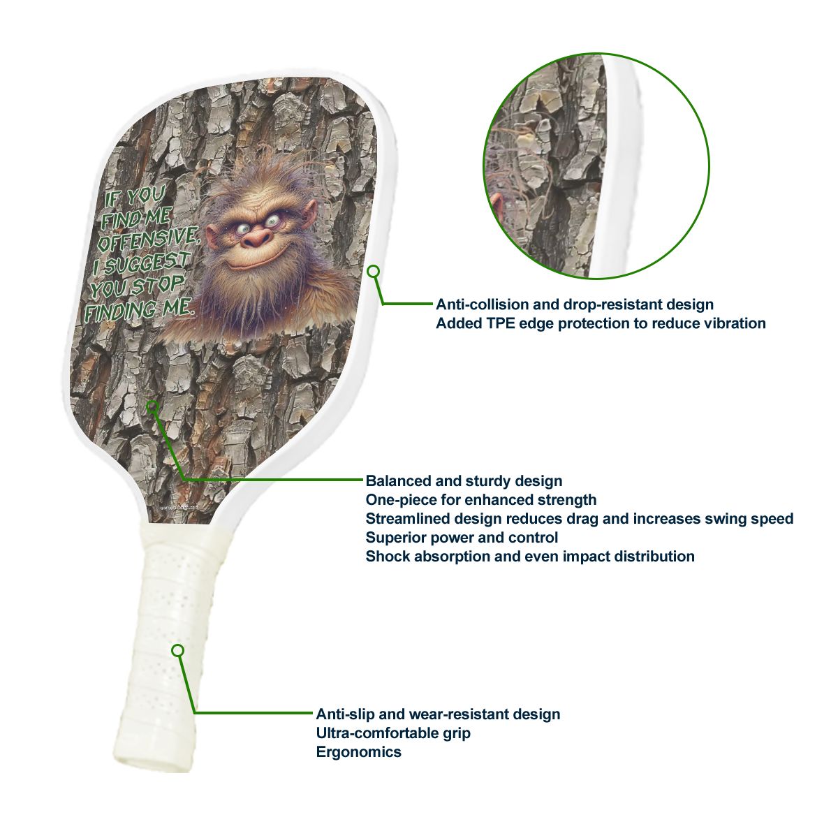 "If You Find Me Offensive..." Bigfoot Sasquatch Quote Pickleball Paddle