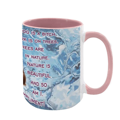 Sarcastic Sasquatch "You call me a bitch..", Large 15 Ounce Colorful Mugs – Made In USA