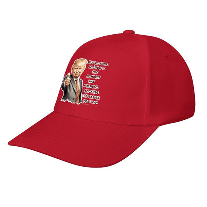 Donald Trump "That's right..", Baseball Cap – 8 Colors