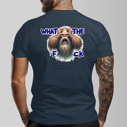 Bigfoot, Sasquatch "What The F_ck" Cotton O-neck Short Sleeve T-shirt - 2 sided