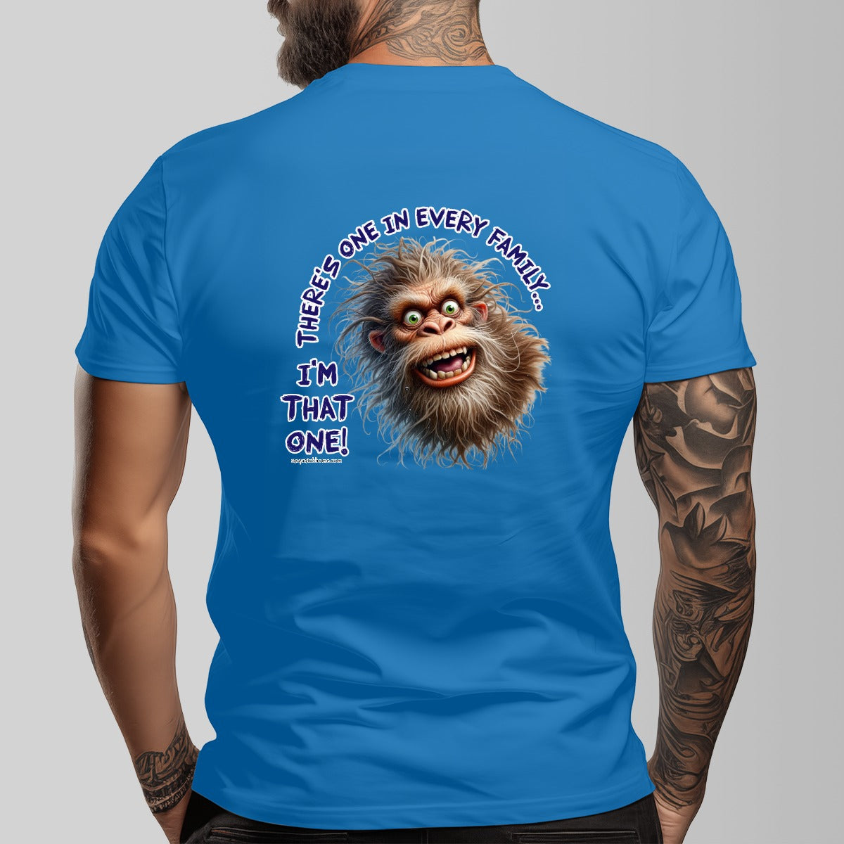 Bigfoot, Sasquatch "There's One In Every Family" Cotton Short Sleeve Double Sided T-shirt