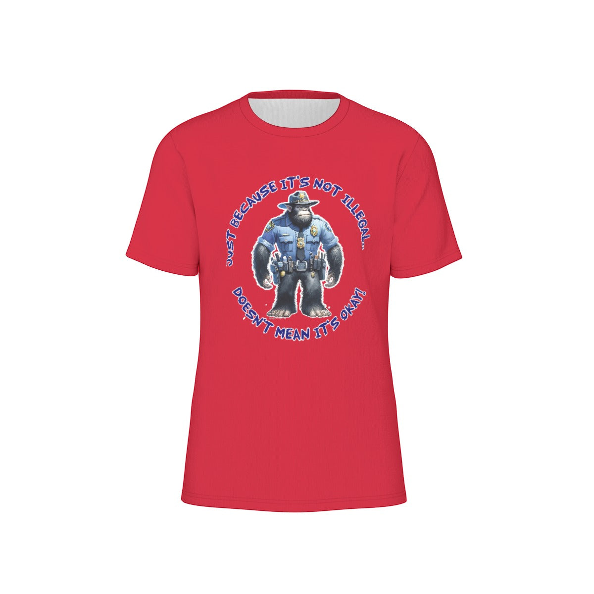 Bigfoot / Sasquatch "Just because it's..", Unisex Short Sleeve O-Neck Cotton T Shirt