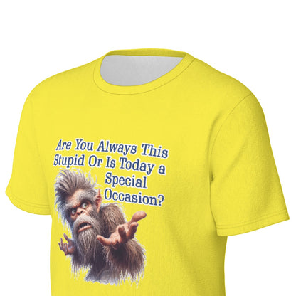 Bigfoot / Sasquatch "Are you always this..", Unisex Short Sleeve O-Neck Cotton T Shirt