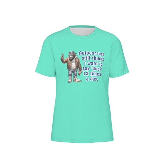 Bigfoot / Sasquatch "My autocorrect...", Unisex Short Sleeve O-Neck Cotton T Shirt