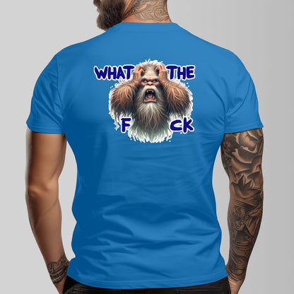Bigfoot, Sasquatch "What The F_ck" Cotton O-neck Short Sleeve T-shirt - 2 sided