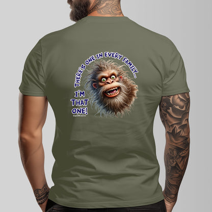 Bigfoot, Sasquatch "There's One In Every Family" Cotton Short Sleeve Double Sided T-shirt