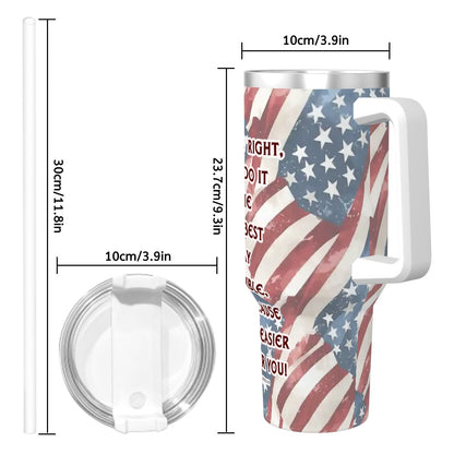 Trump "Dumbest Way Possible" Themed 40 oz Travel Coffee Mug with a Straw
