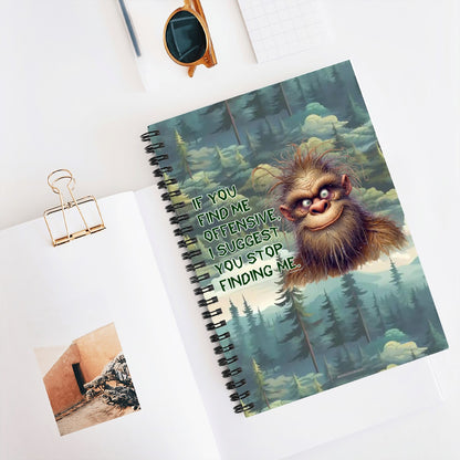 Bigfoot, Sasquatch "If you find me"...Spiral Notebook