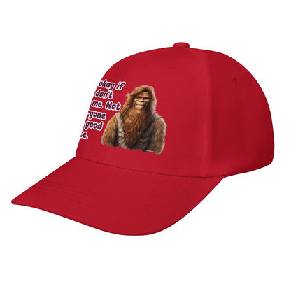 Bigfoot, Sasquatch "It's okay if..", Baseball Cap – 8 Colors