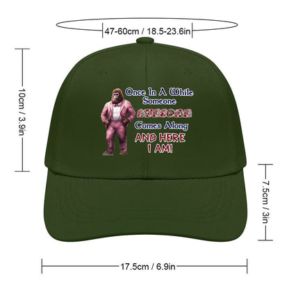 Bigfoot, Sasquatch, "Every once in a while..", Baseball Cap – 8 Colors