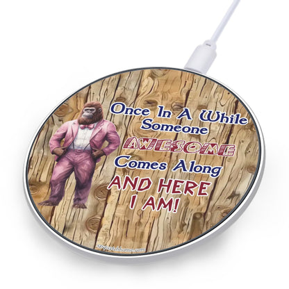 Bigfoot, Sasquatch, "Once in a while...", Wireless Phone Charger