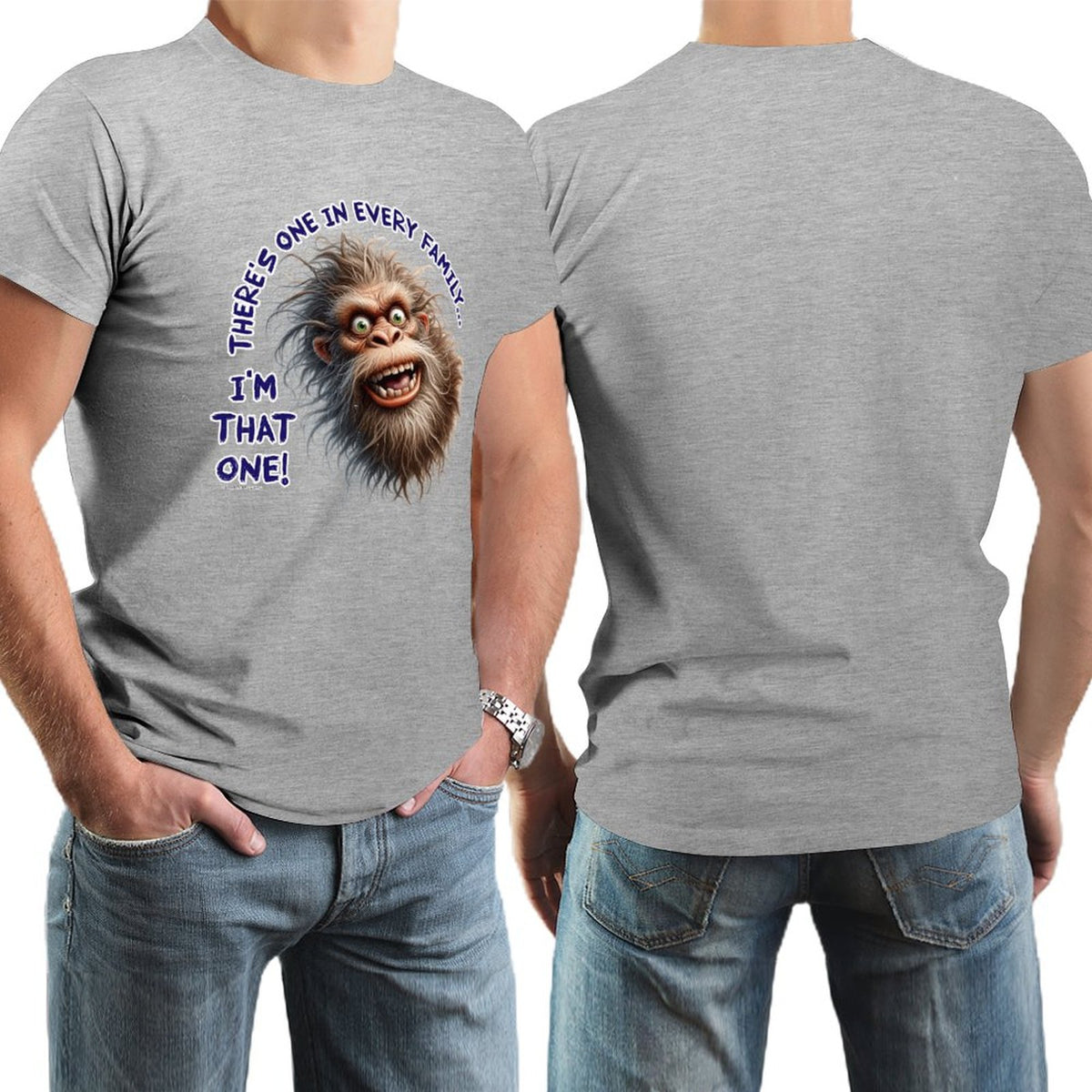 "There's on in every family...", Bigfoot, Sasquatch, Cotton Short Sleeve T-shirt