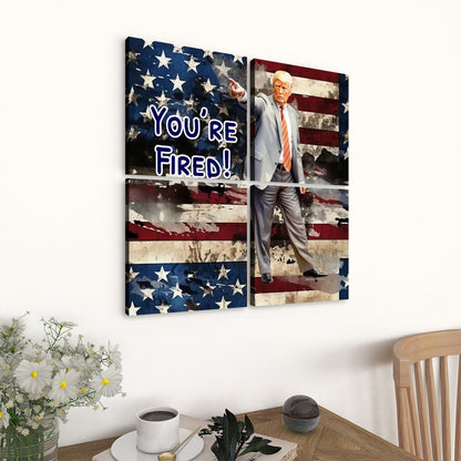 Donald Trump "You're Fired" - 4 Panels Canvas Prints Wall Art (Set A)
