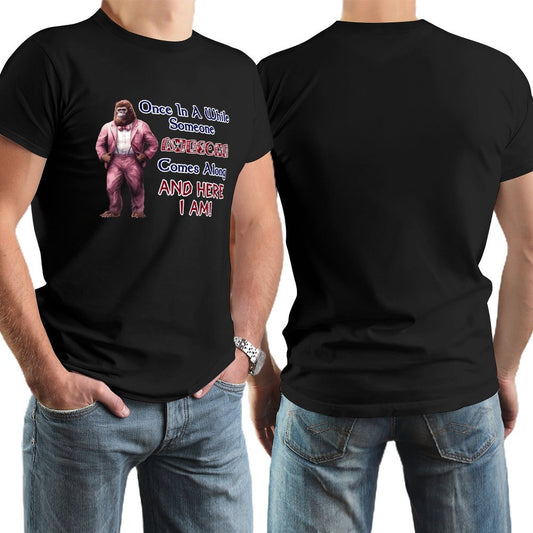 Sasquatch, Bigfoot "Once is a while...", Cotton Short Sleeve T-shirt