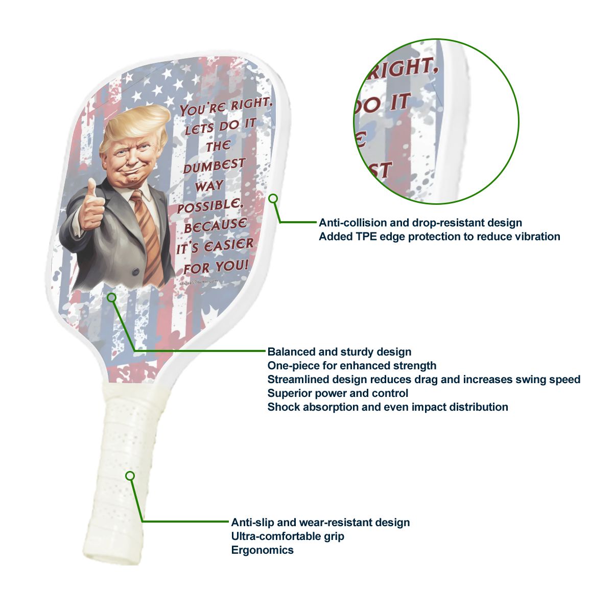 Donald Trump "Dumbest Way Possible", Pickleball Paddle