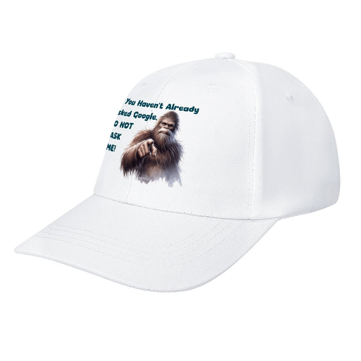 Bigfoot / Sasquatch “If you haven't..", Baseball Cap – 8 Colors