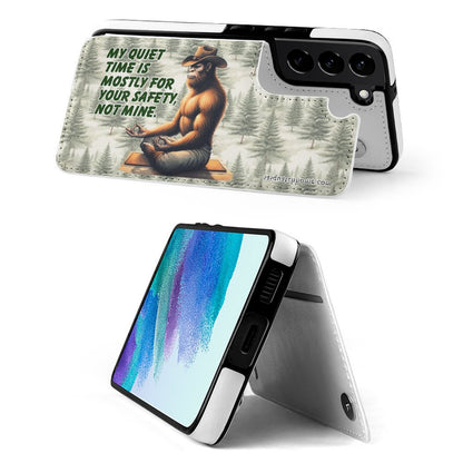 Bigfoot, Sasquatch, "My Quiet Time..." - Samsung S22 Phone Case / Phone Case Wallet
