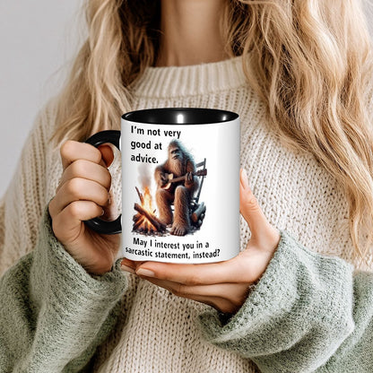 Sarcastic Sasquatch, “ I’m not good at advice” 11.2 Oz Ceramic Coffee Mug
