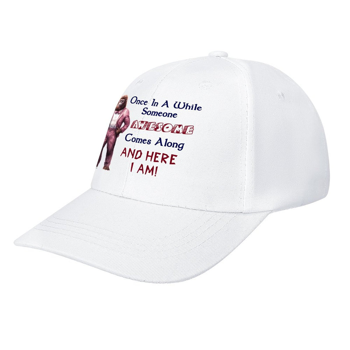 Bigfoot, Sasquatch, "Every once in a while..", Baseball Cap – 8 Colors