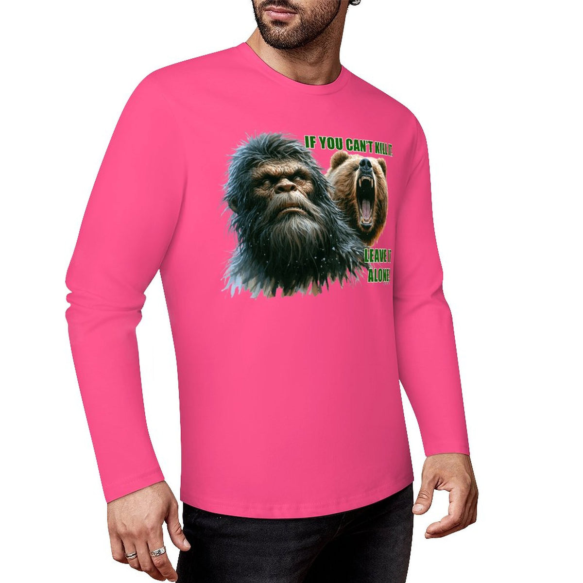 Bigfoot - Sasquatch "If you can't kill it",  Cotton Unisex Long Sleeve T-shirt