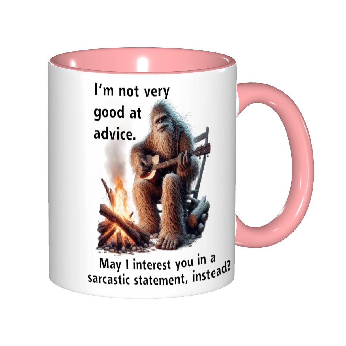 Sarcastic Sasquatch, “ I’m not good at advice” 11.2 Oz Ceramic Coffee Mug