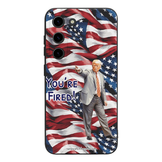 Donald Trump, "You're Fired" - Samsung S23 Series Cell Phone Case