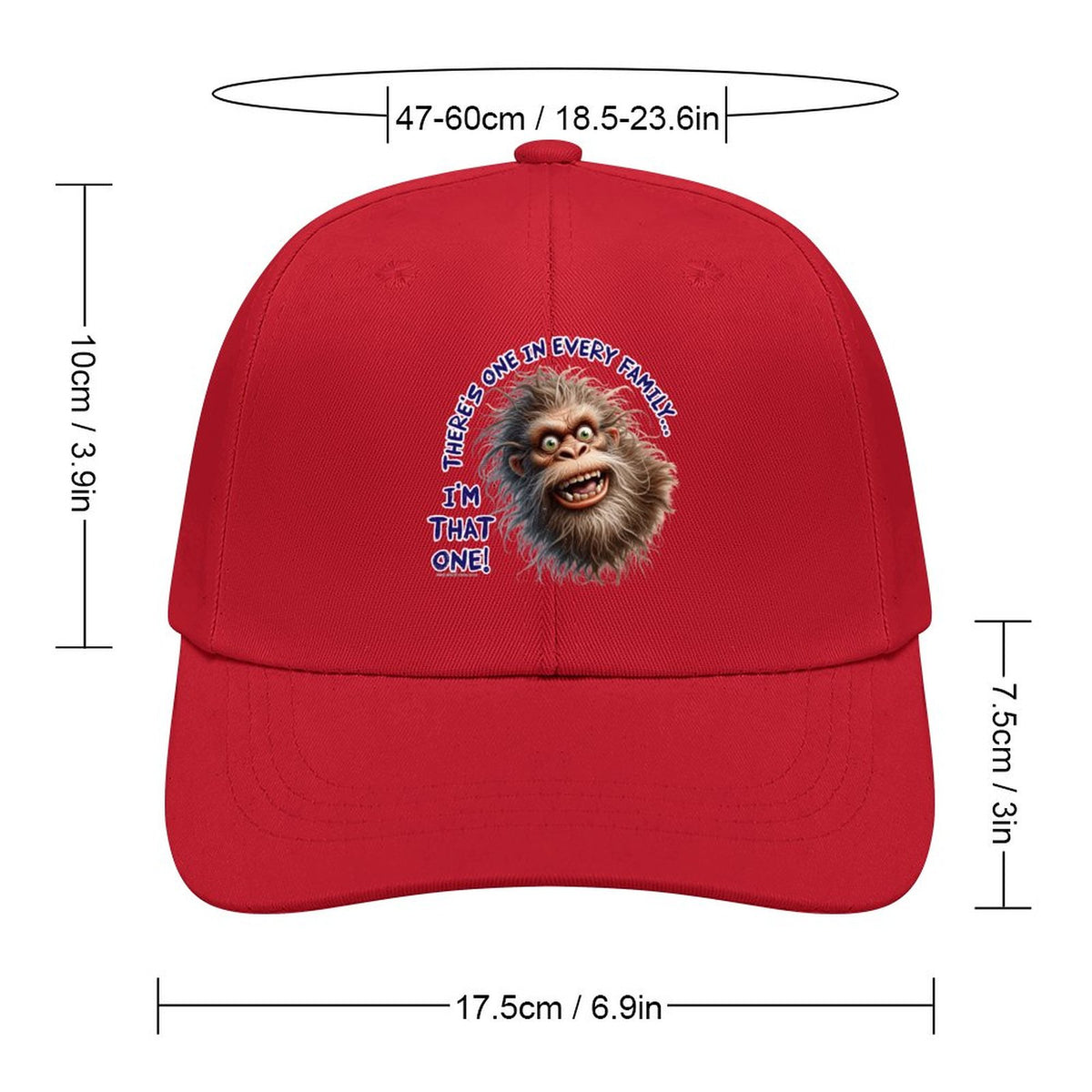 Bigfoot, Sasquatch “There's on in every..", Baseball Cap – 8 Colors