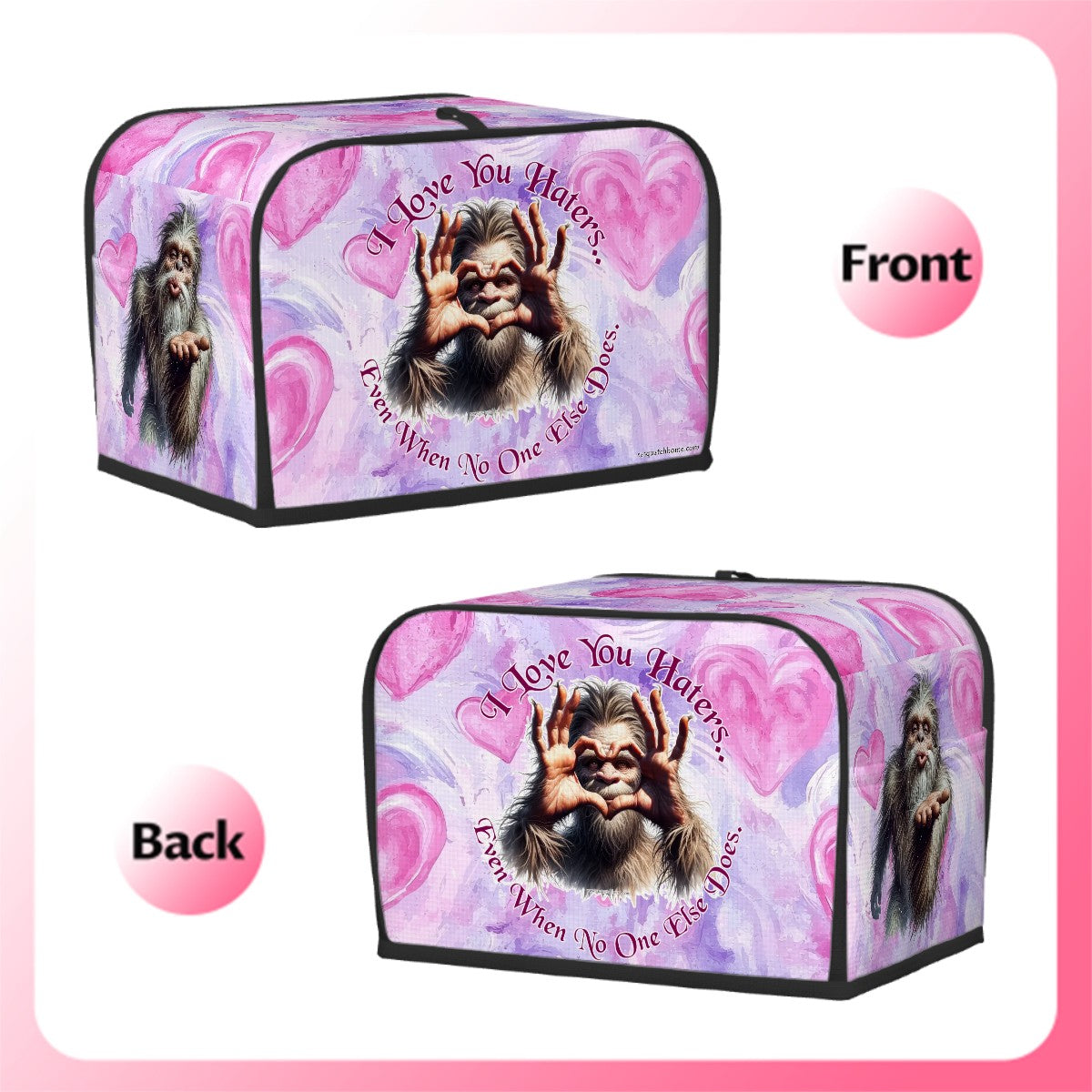 Bigfoot Sasquatch "I love you haters..", 2 Slice Toaster Cover