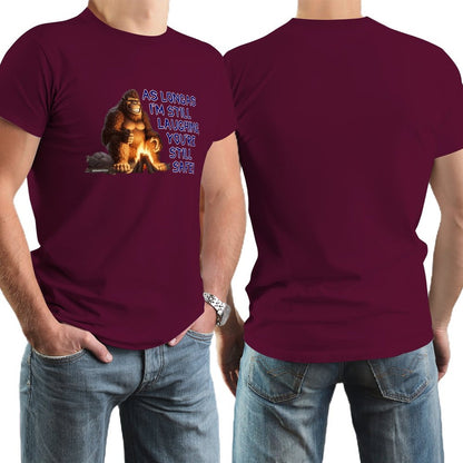 "As long as I'm still laughing...", Sasquatch, Bigfoot, Cotton Short Sleeve T-shirt