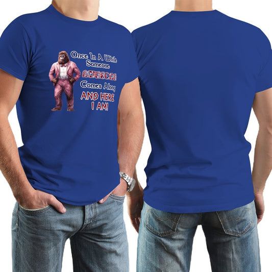 Sasquatch, Bigfoot "Once is a while...", Cotton Short Sleeve T-shirt