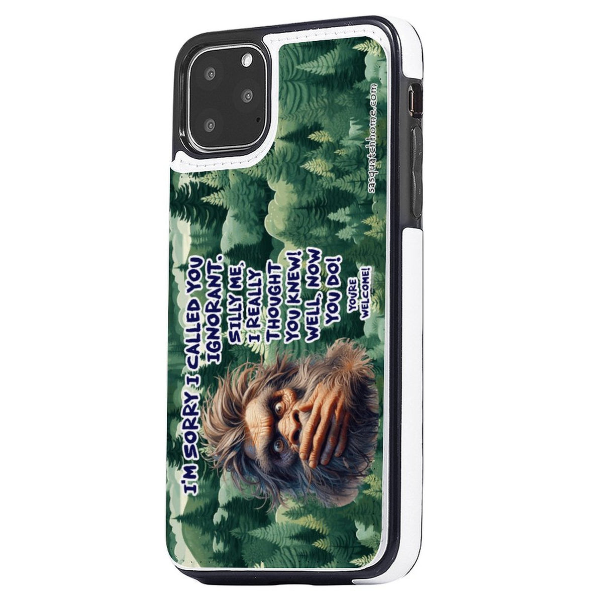 Bigfoot, Sasquatch, Iphone Pro Max Cell / Mobile phone wallet case, "I'm sorry.."