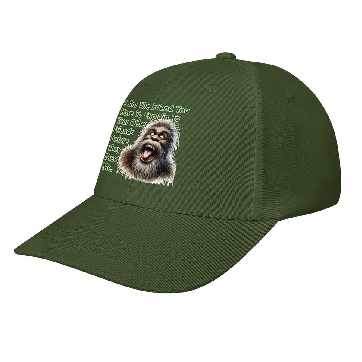 Bigfoot, Sasquatch “I'm that friend..", Baseball Cap – 8 Colors