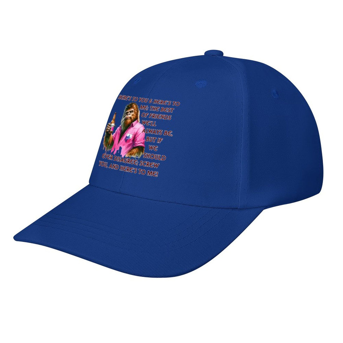 Bigfoot, Sasquatch “Here's to you..", Baseball Cap – 8 Colors