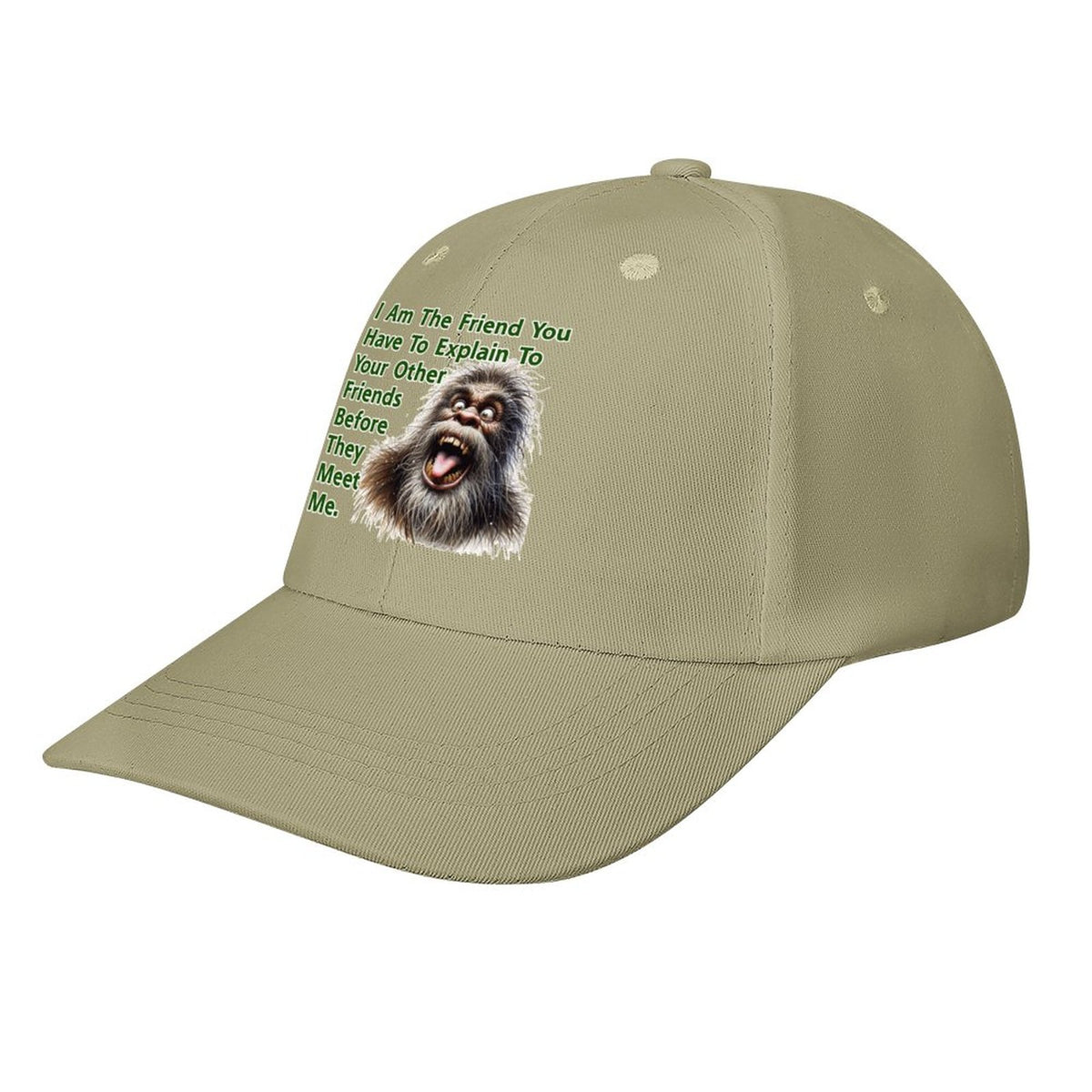 Bigfoot, Sasquatch “I'm that friend..", Baseball Cap – 8 Colors