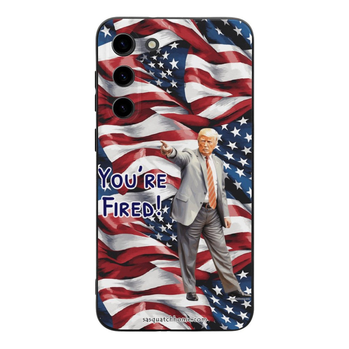 Donald Trump, "You're Fired" - Samsung S23 Series Cell Phone Case