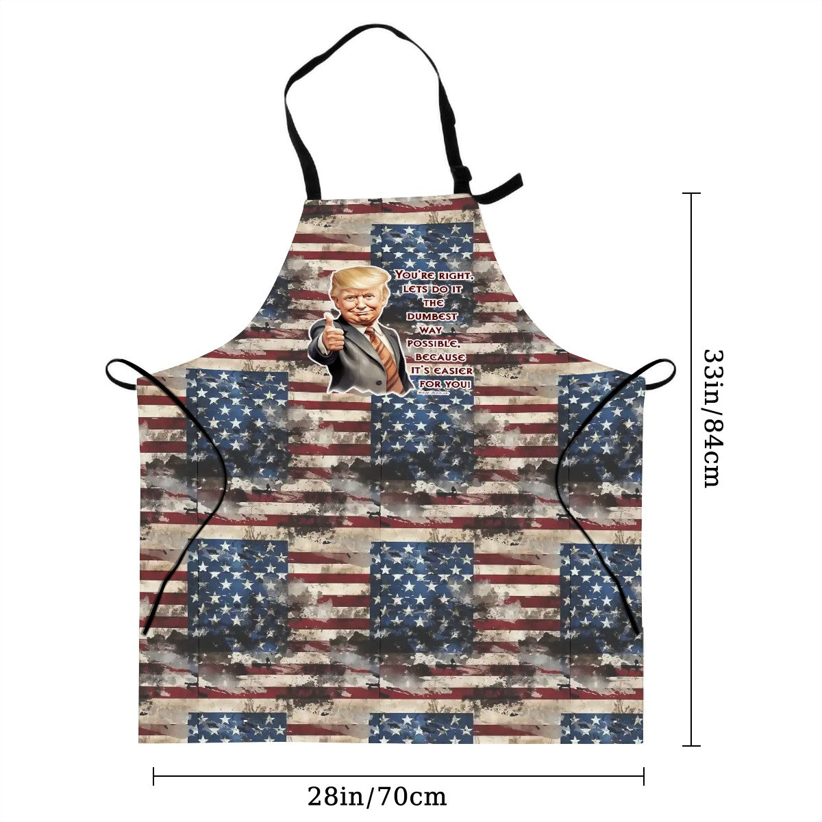 Donald Trump, "Let's do it the dumbest way possible" - Waterproof Apron with Pockets