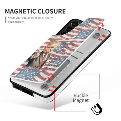 Samsung S21 Ultra, Phone Case / Flip Cover Wallet - Donald Trump "You're Right, Lets Do It...."