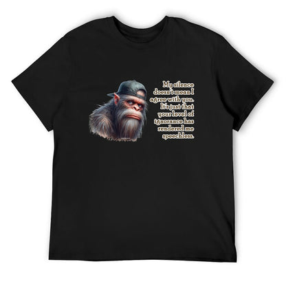 "My Silence Doesn't Mean..." Bigfoot, Sasquatch Short Sleeve T-shirt