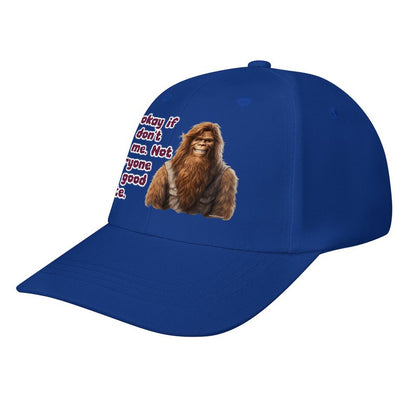 Bigfoot, Sasquatch "It's okay if..", Baseball Cap – 8 Colors