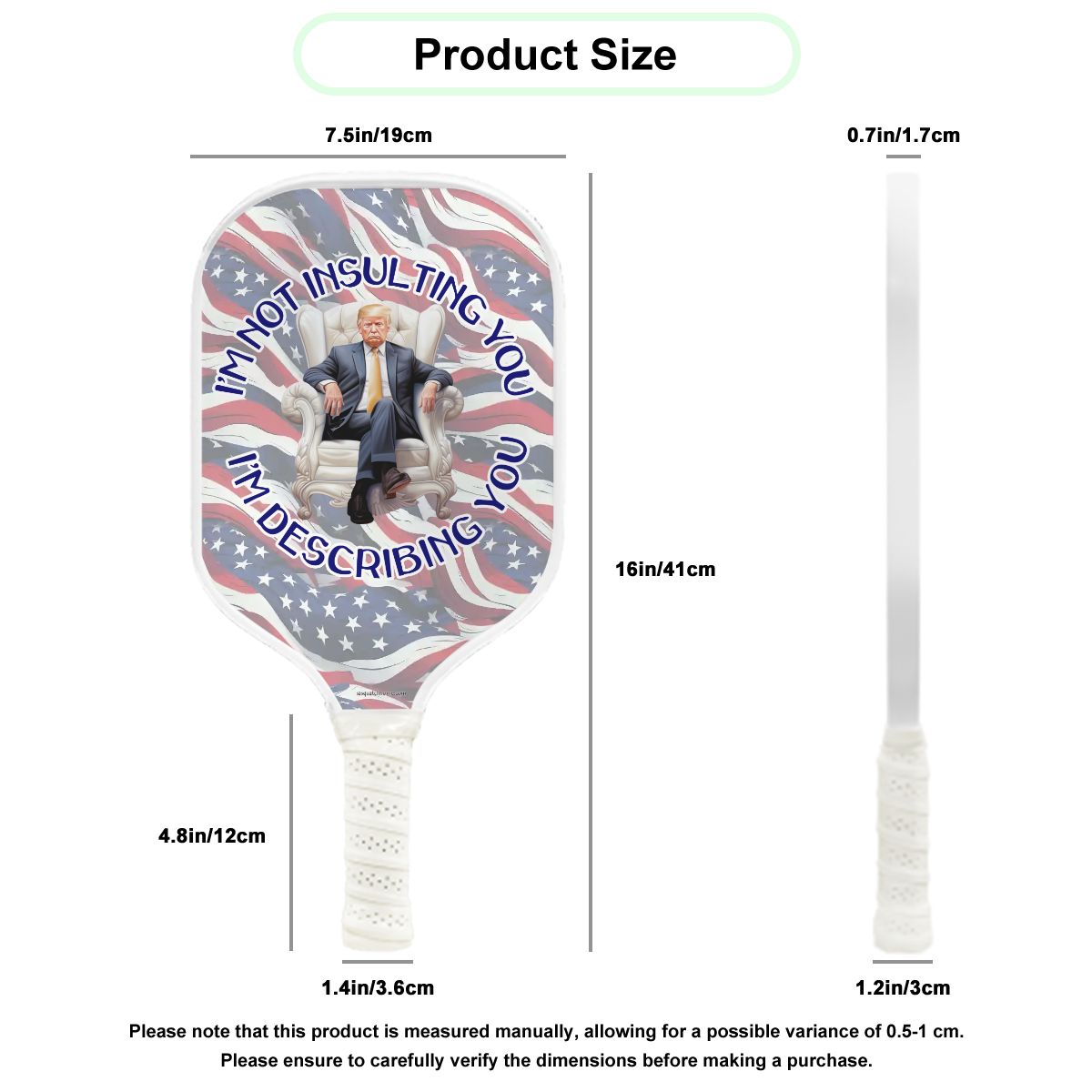 Donald Trump "I'm not insulting you", Pickleball Paddle