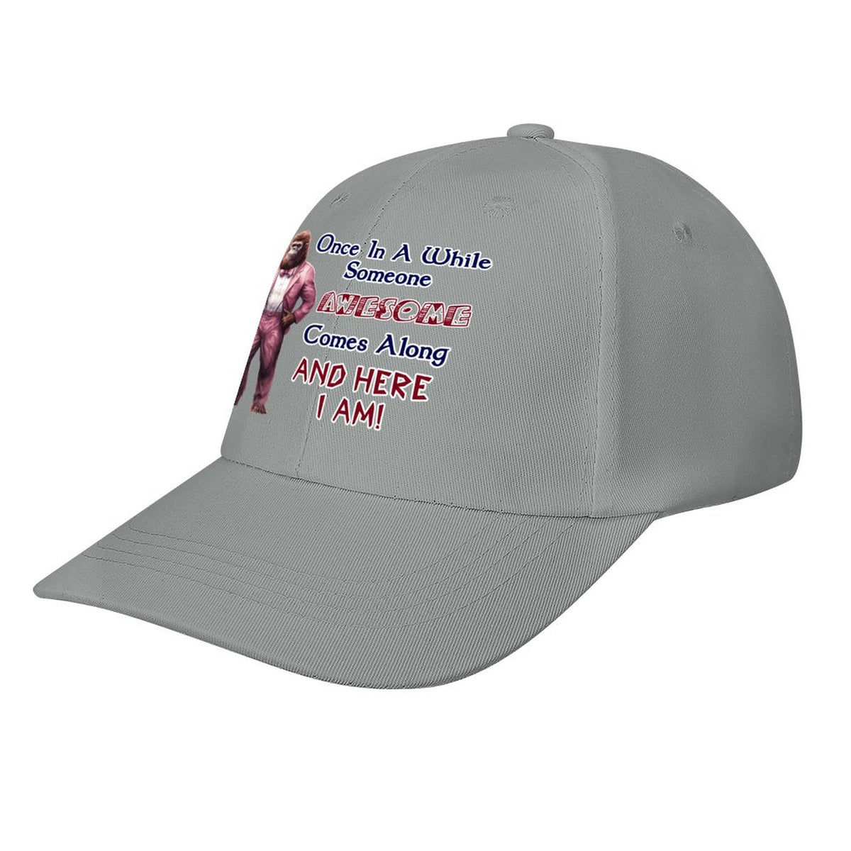 Bigfoot, Sasquatch, "Every once in a while..", Baseball Cap – 8 Colors