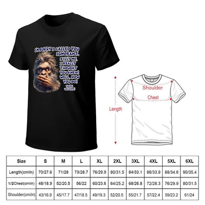 "I'm sorry I called you ignorant..", Bigfoot, Sasquatch, Cotton Short Sleeve Tshirt