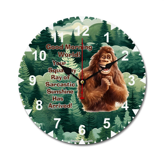 Bigfoot Sasquatch "Good morning..", Wooden Wall Clock- Made in USA
