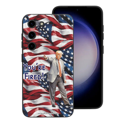 Donald Trump, "You're Fired" - Samsung S23 Series Cell Phone Case