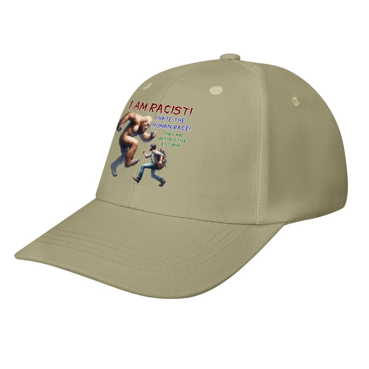 Bigfoot, Sasquatch “I am racist..", Baseball Cap – 8 Colors