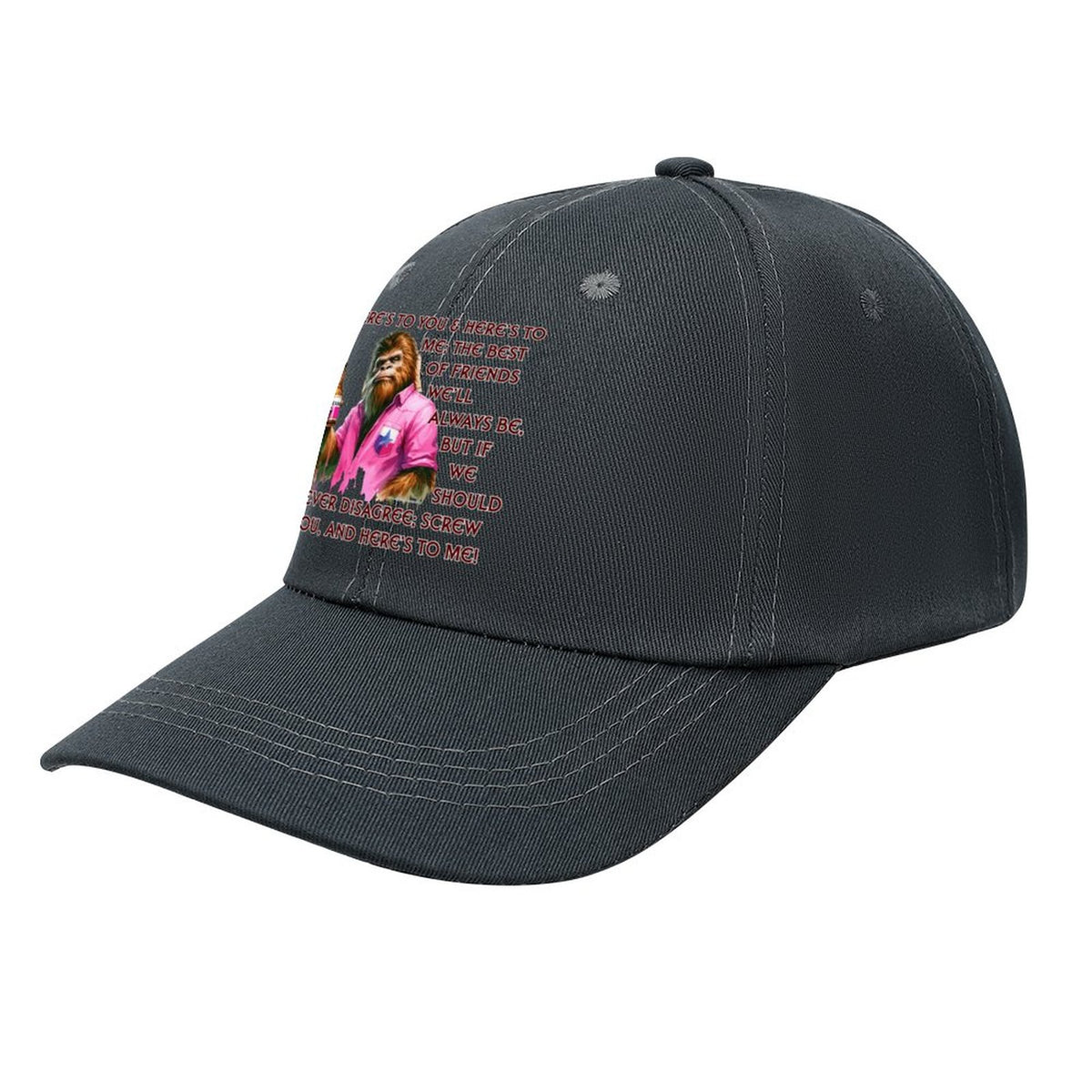 Bigfoot, Sasquatch “Here's to you..", Baseball Cap – 8 Colors