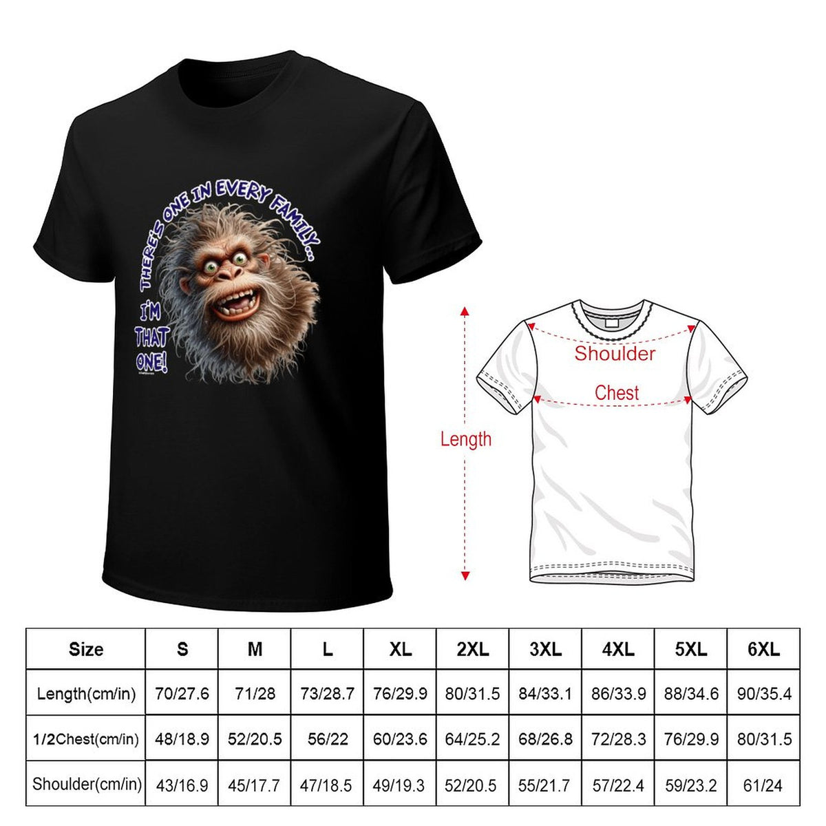 "There's on in every family...", Bigfoot, Sasquatch, Cotton Short Sleeve T-shirt
